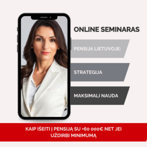 online seminaras vebinaras pensiju sistema Lietuvoje, antra pensiju pakopa, kaupimas, pinigai